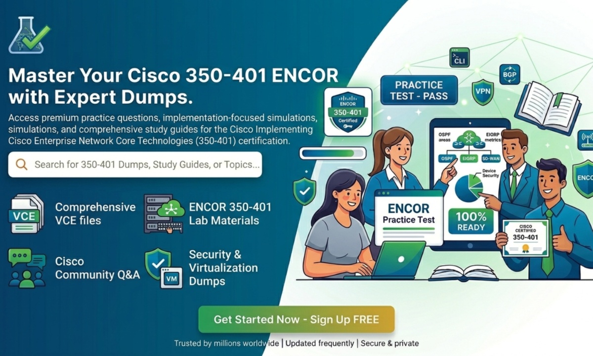 Mastering the Cisco 350-401 ENCOR Certification with ExamSnap