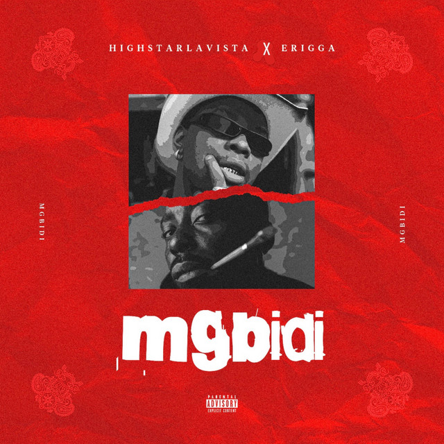 Highstarlavista - Mgbidi Ft. Erigga