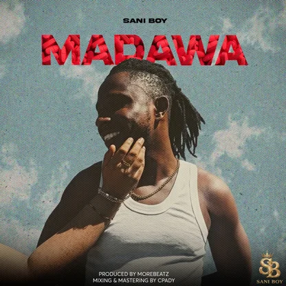 Sani Boy – Madawa