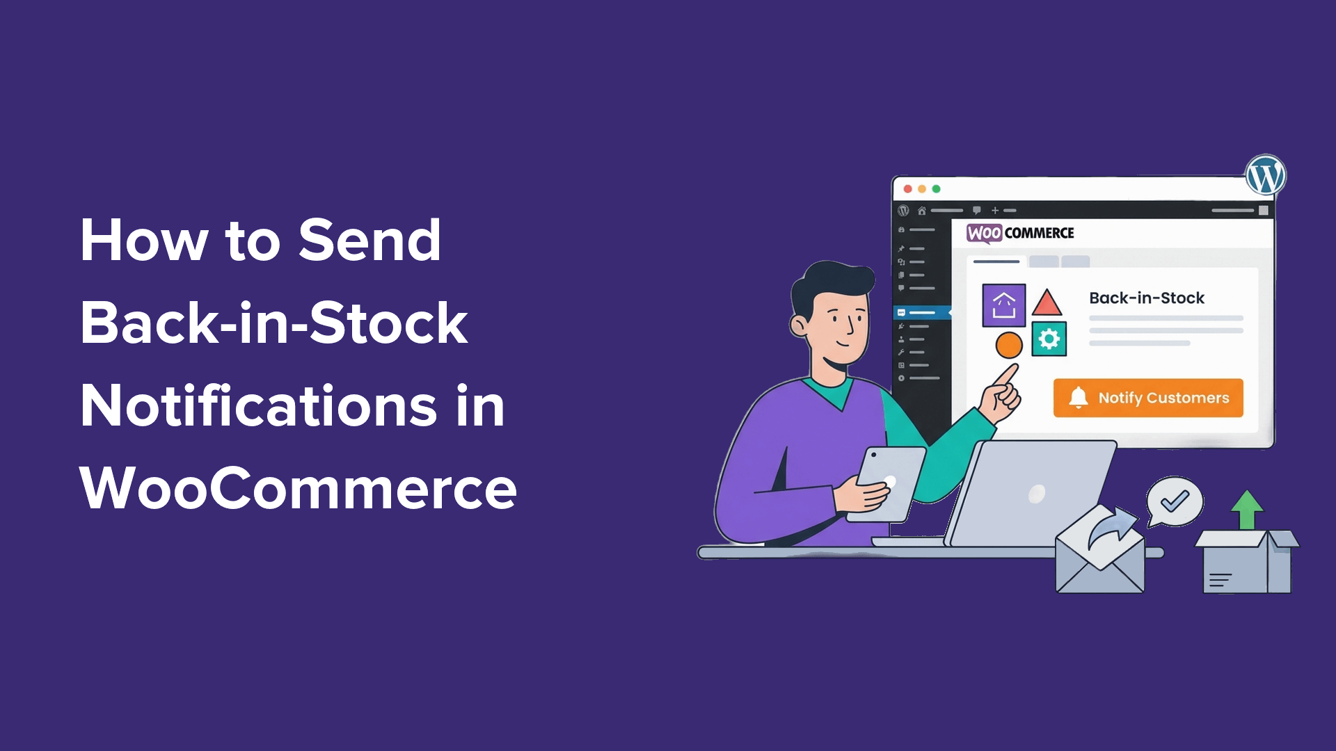 Set Up WooCommerce Back-in-Stock Alerts: A Step-by-Step Guide