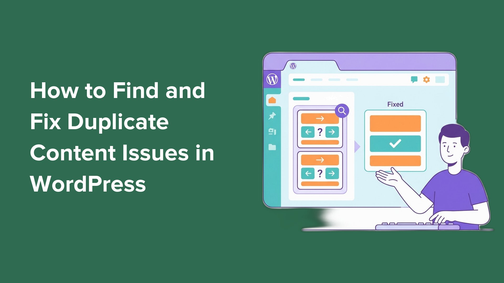 Detect and Eliminate Duplicate Content in WordPress: A Complete Guide